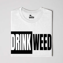 Load image into Gallery viewer, DRINK WEED