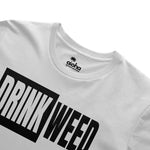DRINK WEED