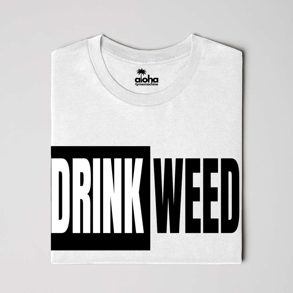 DRINK WEED
