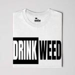 DRINK WEED